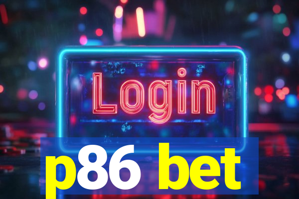 p86 bet